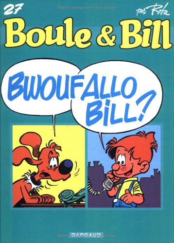 BOULE ET BILL : BWOUFALLO BILL ?
